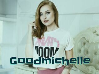 Goodmichelle