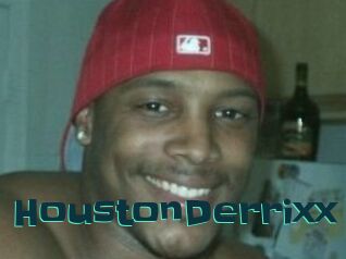 HoustonDerrixx