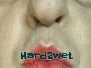 Hard2wet