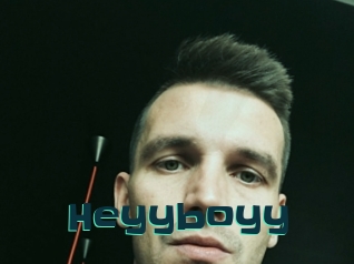Heyyboyy