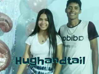 Hughandtail