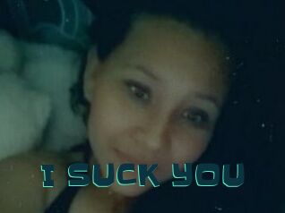 I_SUCK_YOU