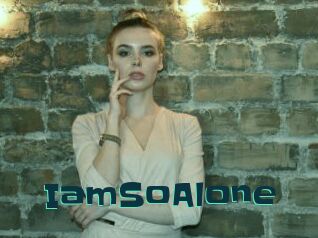 IamSoAlone