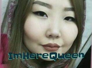 ImHereQueen