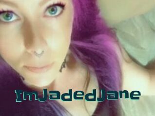 ImJadedJane