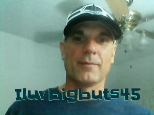 Iluvbigbuts45