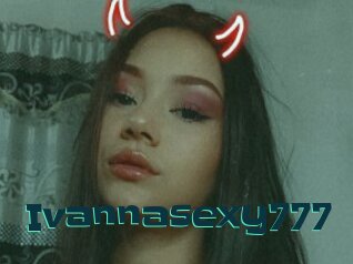 Ivannasexy777