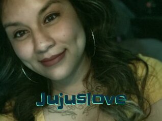 Jujuslove