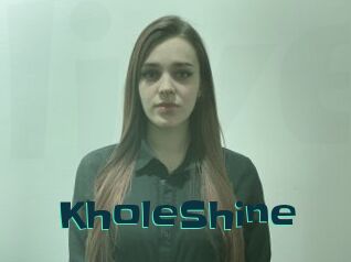 KholeShine