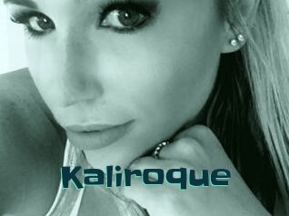 Kaliroque