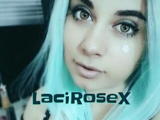 LaciRoseX