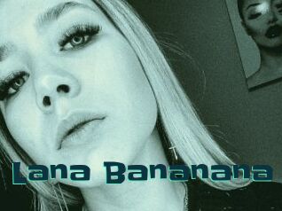 Lana_Bananana