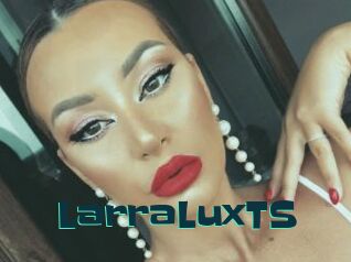 LarraLuxTS