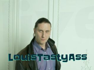 LouisTastyAss