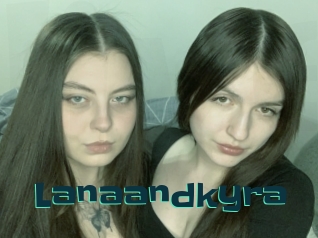 Lanaandkyra