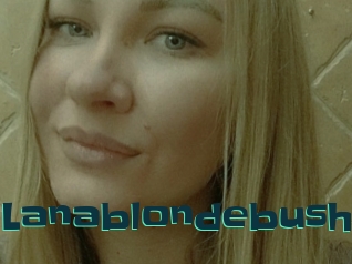 Lanablondebush