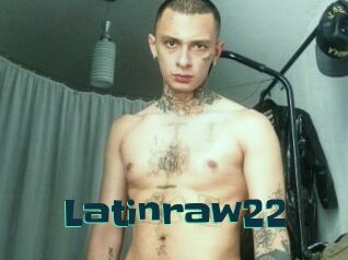 Latinraw22