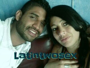 Latintwosex