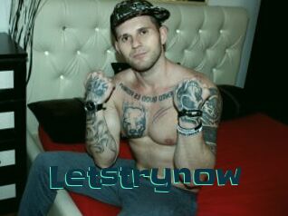 Letstrynow