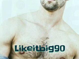 Likeitbig90