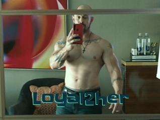 Loyal2her