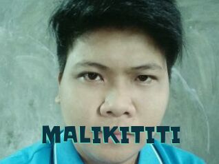 MALIKITITI