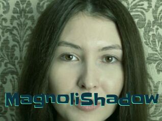 MagnoliShadow