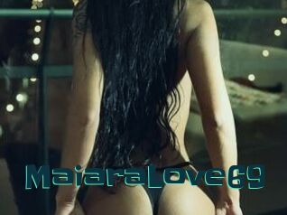 MaiaraLove69