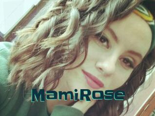 MamiRose