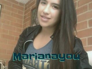 Marianayou