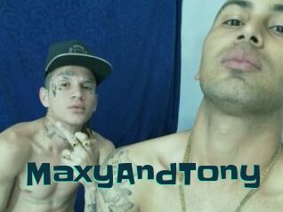 MaxyAndTony