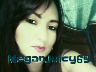 MeganJuicy69