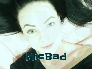 MicBad