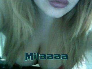 Milaaaa
