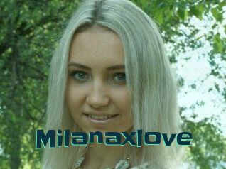 Milanaxlove