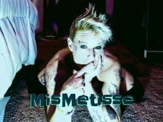 MisMetisse