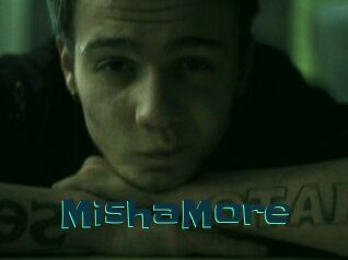 MishaMore