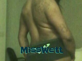 MissWett