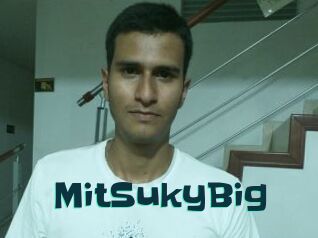 MitSukyBig
