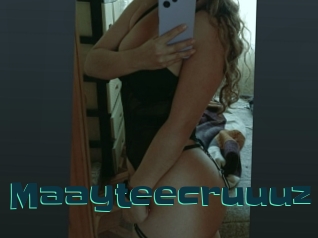 Maayteecruuuz