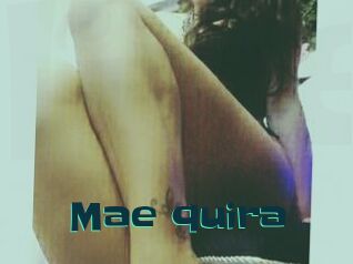 Mae_quira
