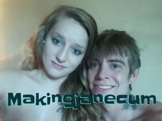 Makingjanecum