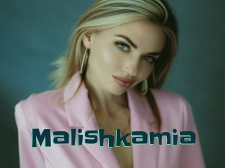 Malishkamia