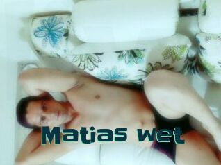 Matias_wet