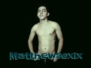 Matthewsexix
