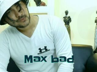 Max_bad