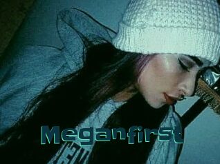 Meganfirst