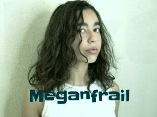 Meganfrail