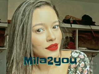 Mila2you
