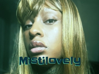 Mistilovely